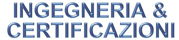 Ingegneria & Certificazioni s.n.c.